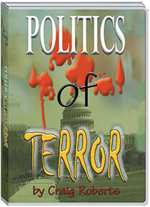 POLITICS OF TERROR - CRAIG ROBERTS